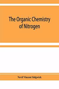 The organic chemistry of nitrogen