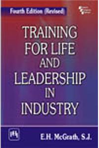 Training for Life and Leadership in Industry