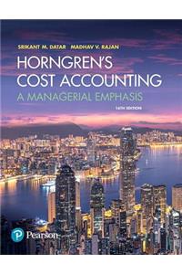 Horngren's Cost Accounting Plus Mylab Accounting with Pearson Etext -- Access Card Package