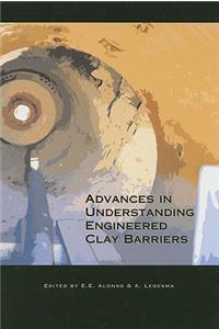 Advances in Understanding Engineered Clay Barriers