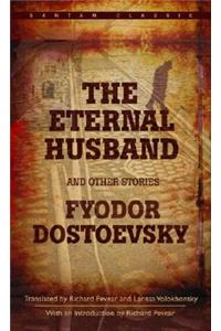 The Eternal Husband and Other Stories