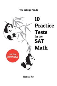 The College Panda's 10 Practice Tests for the SAT Math