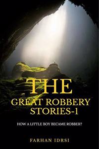 The Great Robbery Stories