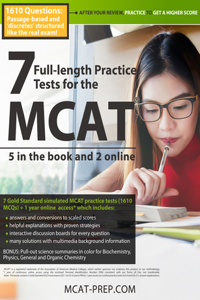 7 Full-Length MCAT Practice Tests: 5 in the Book and 2 Online