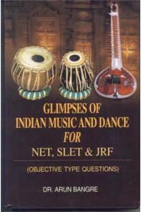 Glimpses of Indian Music and Dance for NET, SLET & JRF: Objective Type Questions