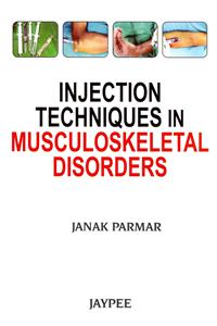 Injection Techniques in Musculoskeletal Disorders