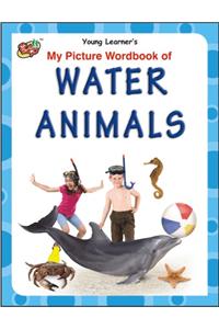 My Picture Wordbook Of Water Animals