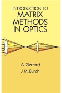 Introduction to Matrix Methods in Optics