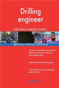 Drilling engineer RED-HOT Career Guide; 2517 REAL Interview Questions