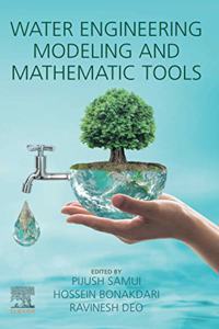 Water Engineering Modeling and Mathematic Tools