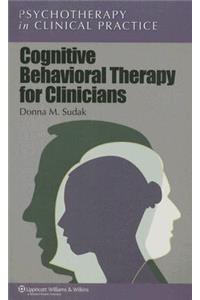 Cognitive Behavioral Therapy for Clinicians