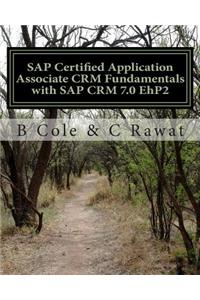 SAP Certified Application Associate CRM Fundamentals with SAP CRM 7.0 EhP2