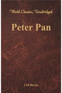 Peter Pan (World Classics, Unabridged)