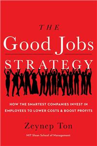 The Good Jobs Strategy