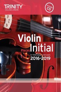 Violin Exam Pieces Initial 2016-2019 (Score, Part & CD)