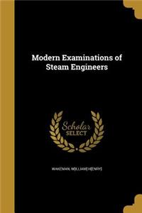 Modern Examinations of Steam Engineers