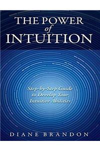 The Powder of Intuition: Step-by-Step Guide to Develop your Intuitive Abilities