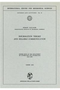 Information Theory and Reliable Communication