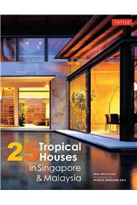 25 Tropical Houses in Singapore & Malaysia