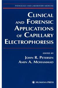 Clinical and Forensic Applications of Capillary Electrophoresis