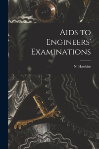 Aids to Engineers' Examinations