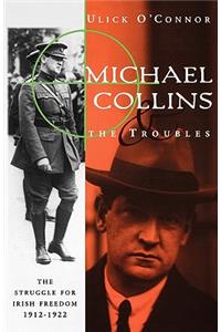 Michael Collins and the Troubles