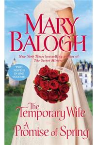 The Temporary Wife/A Promise of Spring