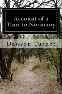 Account of a Tour in Normany