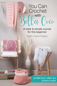 Bella Coco's Guide to Crochet