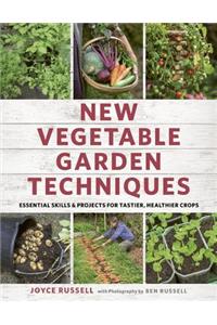 New Vegetable Garden Techniques