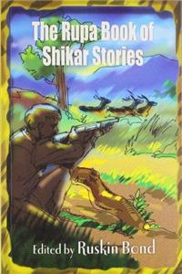 The Rupa Book Of Shikar Stories