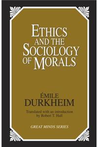 Ethics and the Sociology of Morals