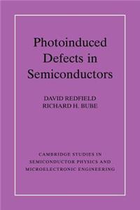 Photo-Induced Defects in Semiconductors