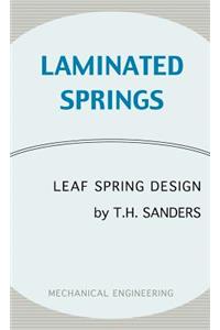 Laminated Springs - Leaf Spring Design (Mechanical Engineering Series)