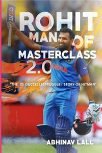 Rohit - Man of Masterclass 2.0