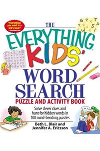 The Everything Kids' Word Search Puzzle and Activity Book