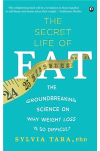 The Secret Life Of Fat