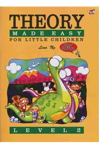 Theory Made Easy for Little Children Level 2