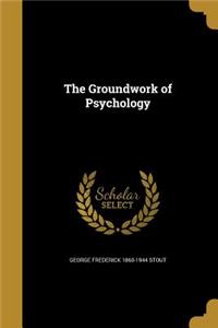 The Groundwork of Psychology