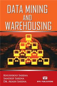 Data Mining and Warehousing