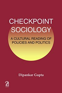 Checkpoint Sociology: A Cultural Reading of Policies and Politics