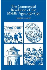 Commercial Revolution of the Middle Ages, 950-1350