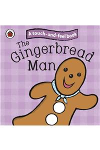 Gingerbread Man: Ladybird Touch and Feel Fairy Tales