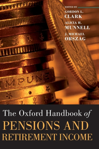 Oxford Handbook of Pensions and Retirement Income