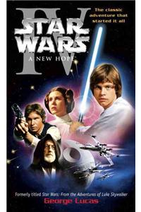 A New Hope: Star Wars: Episode IV