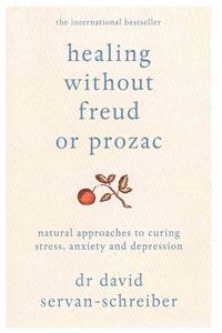 Healing Without Freud or Prozac