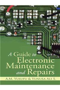 A Guide to Electronic Maintenance and Repairs