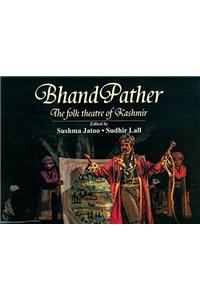 Bhand Pather the Folk Theatre of Kashmir