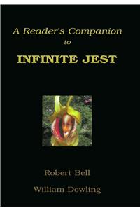 A Reader's Companion to Infinite Jest