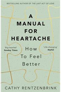 A Manual for Heartache